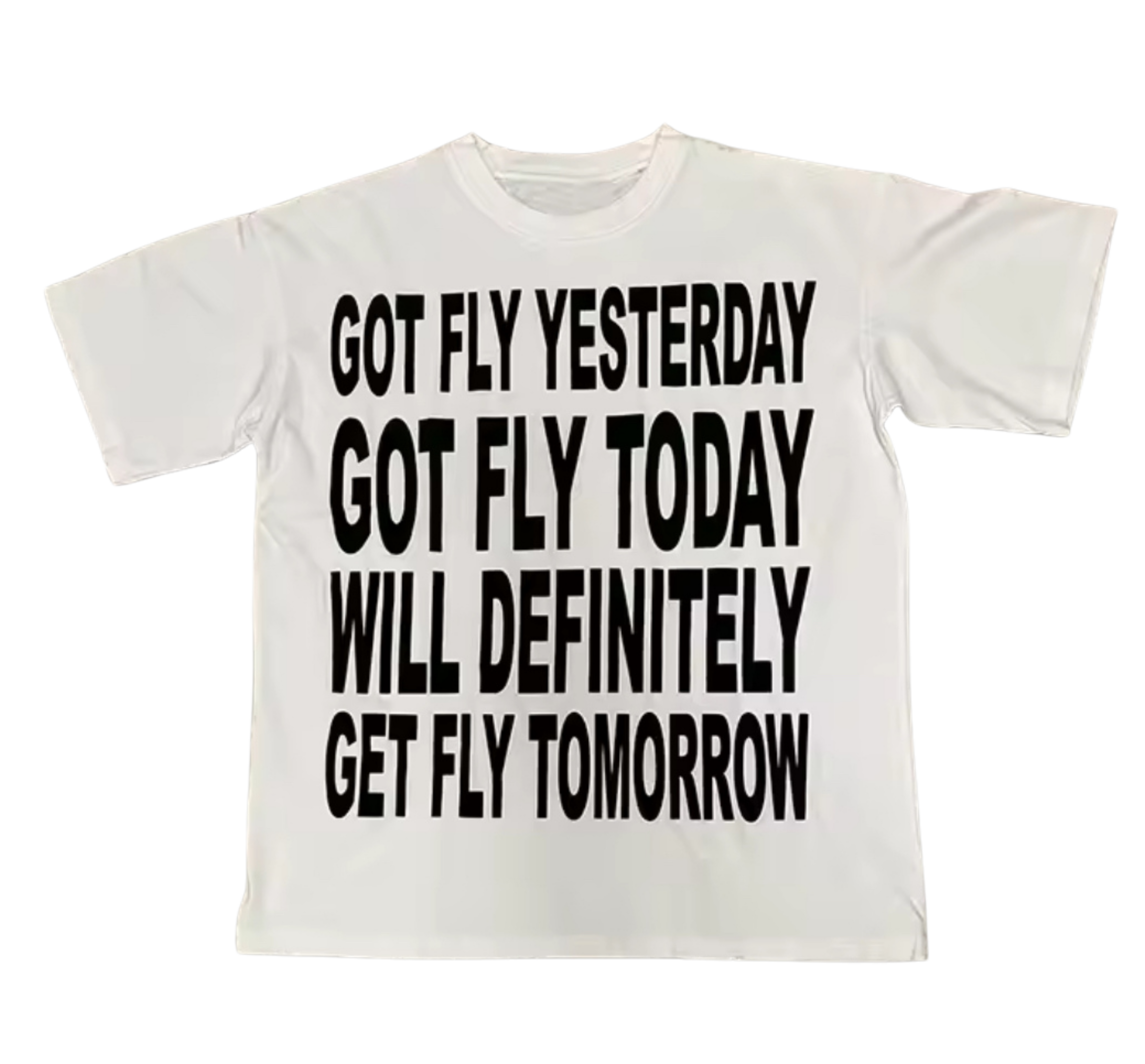 Got Fly Shirt