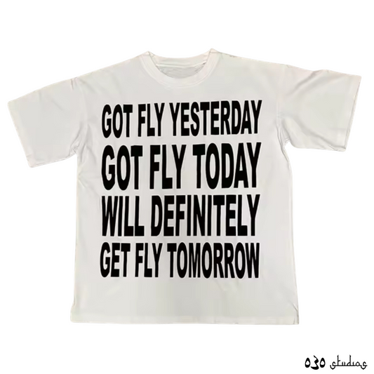 Got Fly Shirt